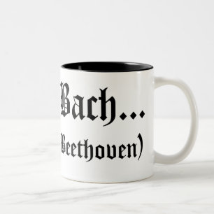 I'll be Bach... mug