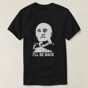 I'LL BE BACK T-Shirt