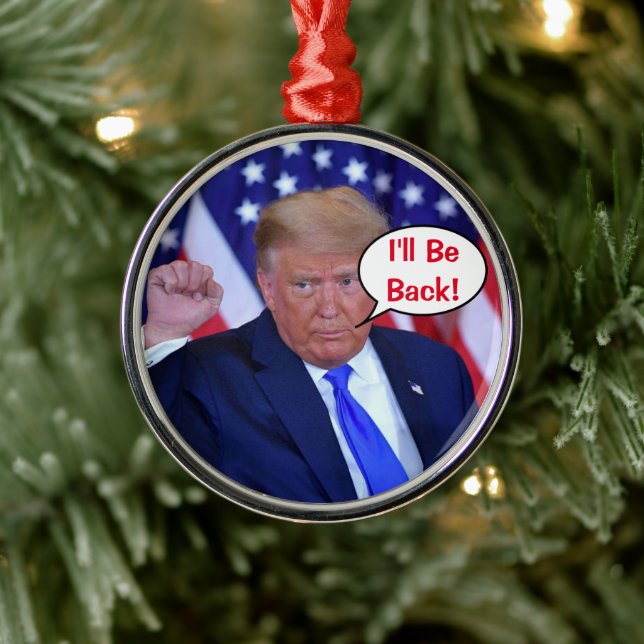 I'll Be Back Trump 2024 Metal Ornament (Tree)