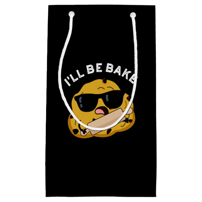 I'll Be Bake Funny Baking Movie Pun Dark BG Small Gift Bag (Front)