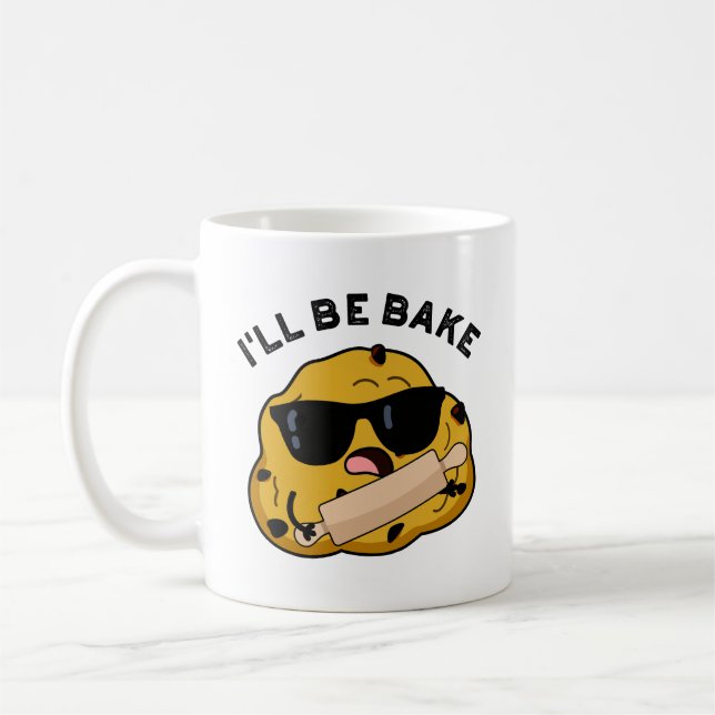 I'll Be Bake Funny Dough Baking Pun  Coffee Mug (Left)