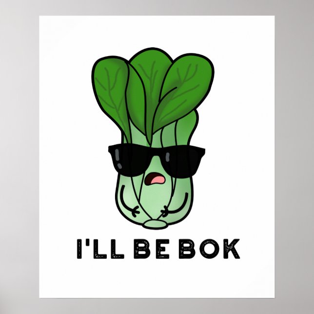 I'll Be Bok Funny Veggie Movie Pun Poster (Front)