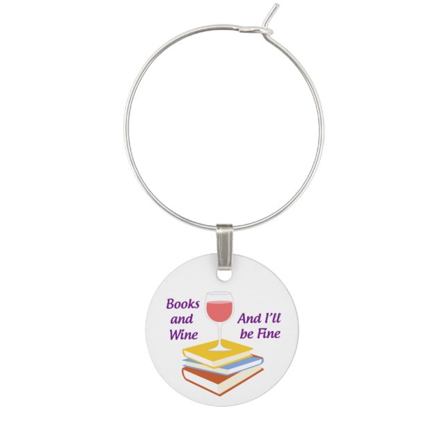 I'll Be Fine Wine Charm (Front)