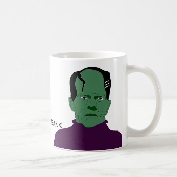 I'll be Frank Coffee Mugs