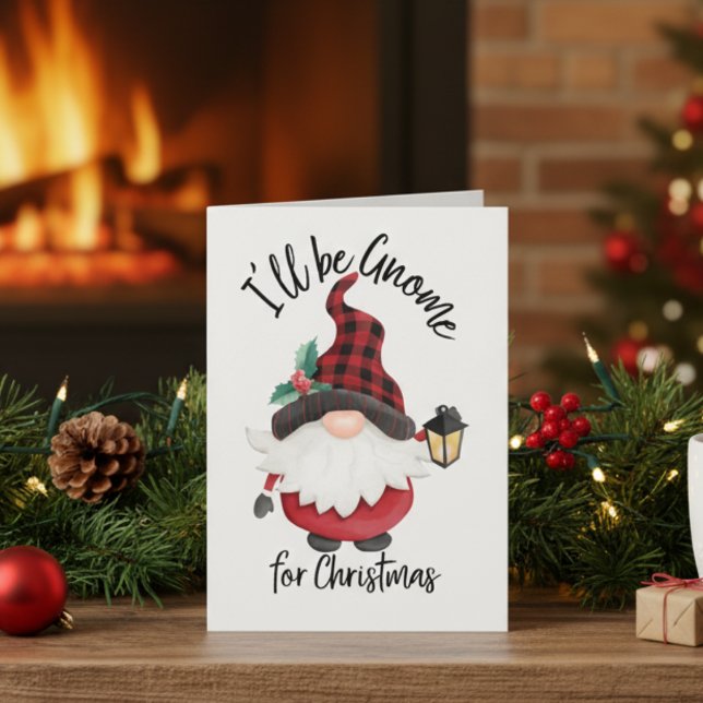 I'll Be Gnome for Christmas Cute Holiday Card (I'll Be Gnome for Christmas Cute Holiday Card)