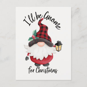 I'll Be Gnome for Christmas Cute Holiday Postcard