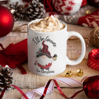 I'll Be Gnome for Christmas Fun Holiday Coffee Mug