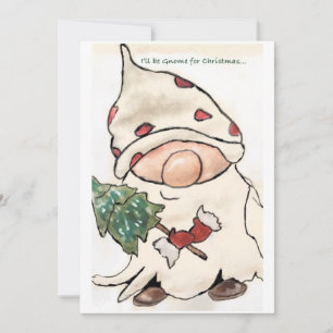 I'll Be Gnome for Christmas Holiday Card