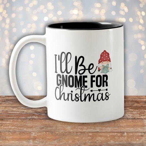 Ill Be Gnome for Christmas Nordic Gnome Two_Tone Coffee Mug