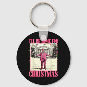 Ill Be Home For Christmas Funny Santa Claus Trump  Keychain