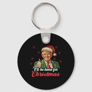 Ill Be Home For Christmas Funny Santa Claus Trump Keychain