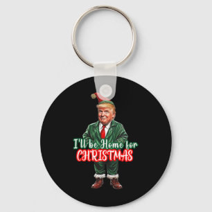 I'll Be Home For Christmas Funny Santa Elf Trump 2 Keychain