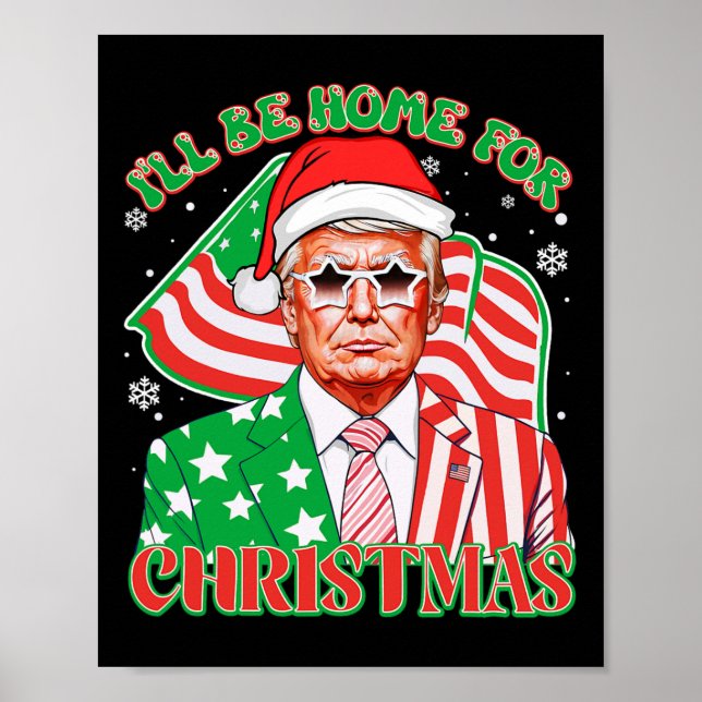 I'll Be Home For Christmas Pajamas Xmas Funny Dona Poster (Front)
