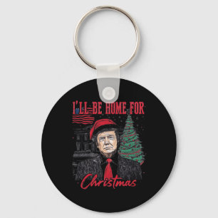 I'll Be Home For Christmas Santa Funny Trump Xmas  Keychain