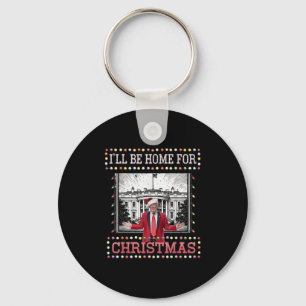 I'll Be Home For Christmas Santa Funny Trump Xmas Keychain
