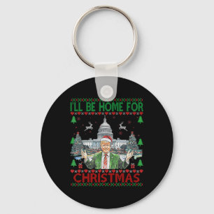 Ill Be Home For Christmas Santa Funny Trump Xmas P Keychain