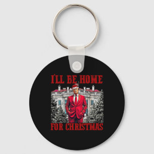 I'll Be Home For Christmas Trump Funny Santa Xmas  Keychain
