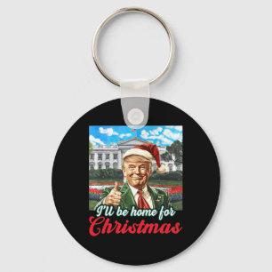 Ill Be Home For Christmas Trump Funny Xmas Pajamas Keychain