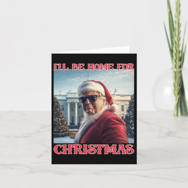 I'll Be Home For Christmas Trump Santa Selfie Whit Card (Front)