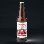 I'll be home for Christmas Trump Won Inaguration  Beer Bottle Label<br><div class="desc">trump vance,  christmas,  election,  inaguration 2025,  election 2024,  american president,  patrioti ,  maga,  xmas santa</div>