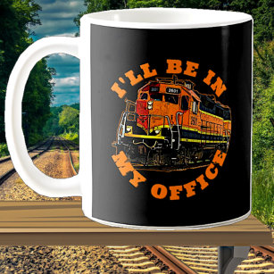 https://rlv.zcache.com/ill_be_in_my_office_diesel_locomotive_railroad_coffee_mug-r_rt7fi_307.jpg