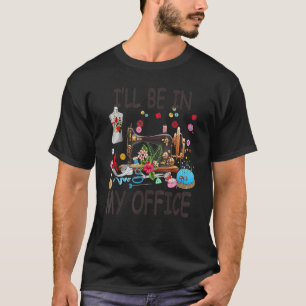 I'll Be In My Office Flowery Sewing Machine T-Shirt