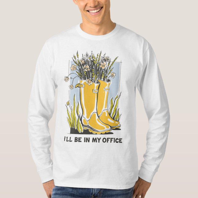 I'll Be In My Office Garden Wellington Boots T-Shirt (Front)