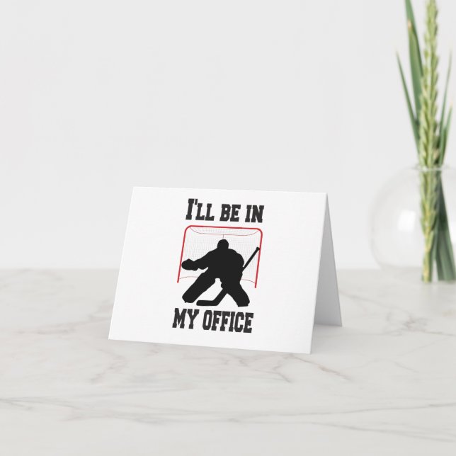 I'll Be In my Office Hockey Goalie Thank You Card (Front)