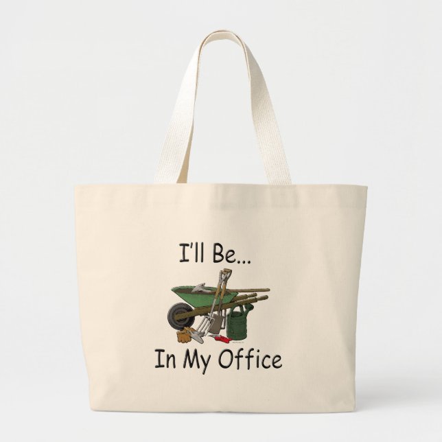 I'll Be In My Office Large Tote Bag (Front)