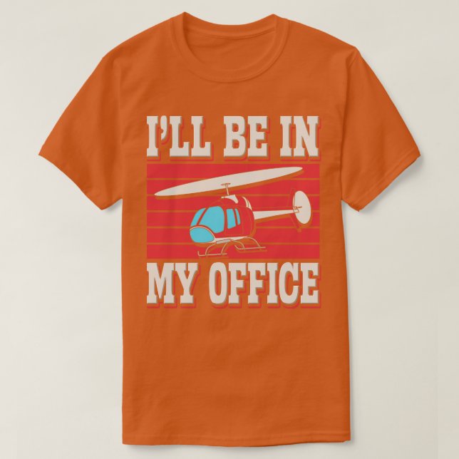 Ill Be In My Office T-Shirt (Design Front)