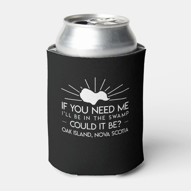 Ill Be In Swamp Oak Island Nova Scotia Can Cooler (Can Front)