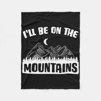 I'll Be On The Mountains Skiing Skier Ski Winter S Fleece Blanket