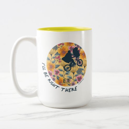 Ill Be Right There Elliot  ET Floral Badge Two_Tone Coffee Mug