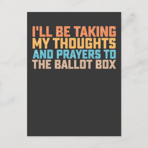 ill Be Taking My Thoughts And Prayers To The Ballo Invitation Postcard