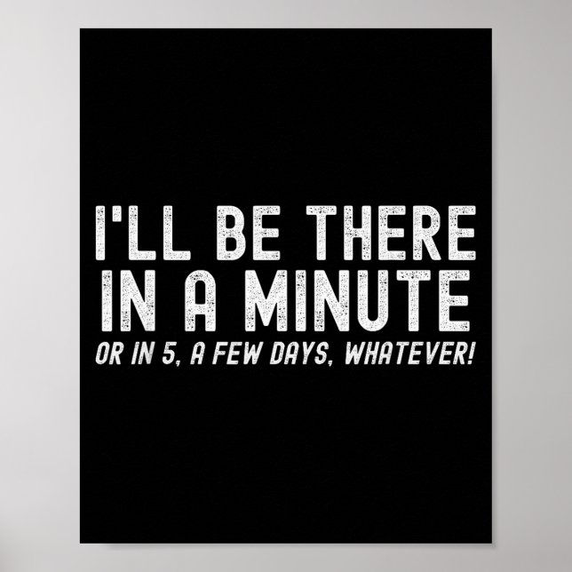 I'll Be There In A Minute, Funny Husband Wife Men  Poster (Front)
