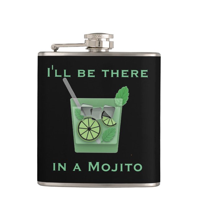 I'll Be There in a Mojito Funny Cocktail Quote Flask (Front)