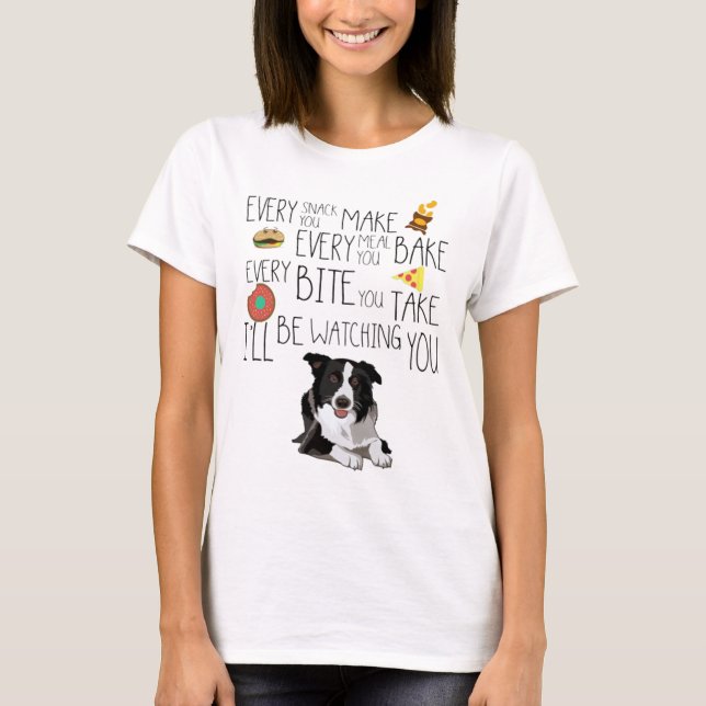 Ill Be Watching You, Border Collie T-Shirt (Front)