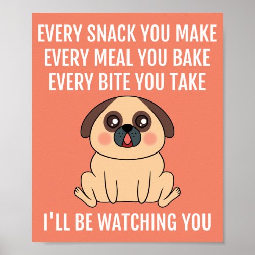 Ill Be Watching You Cute Pug Dog Pun Poster