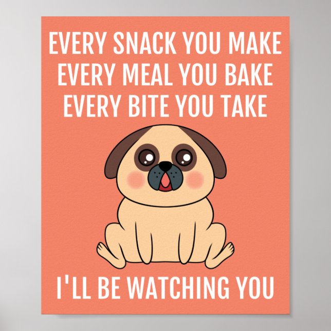 I'll Be Watching You Cute Pug Dog Pun Poster (Front)
