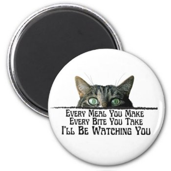 I'll Be Watching You Funny Cat Magnet