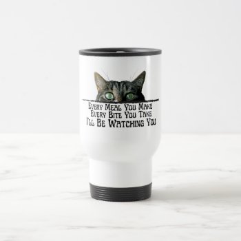 I'll Be Watching You Funny Cat Tumbler Travel Mug