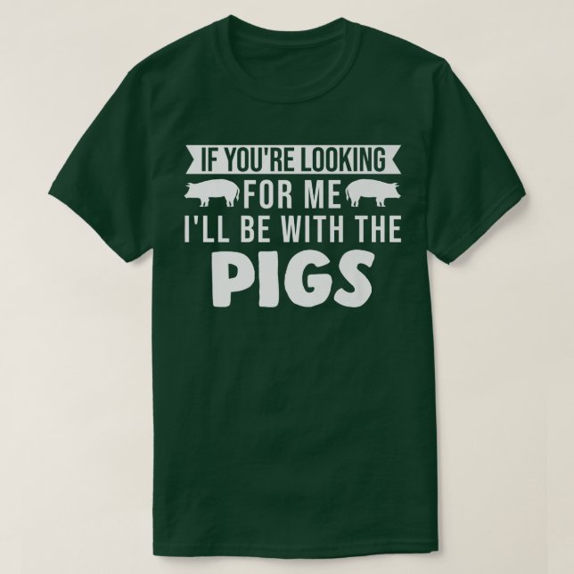 I'll Be With The Pigs Pigs Premium 3226  T-Shirt (Design Front)