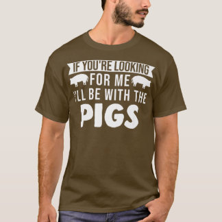 I'll be with the pigs Pigs Premium  T-Shirt