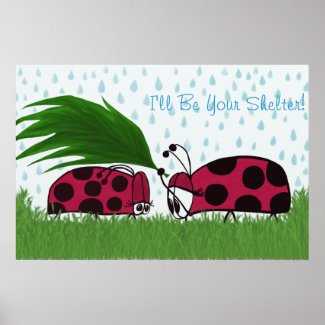 I&#39;ll Be Your Shelter Print