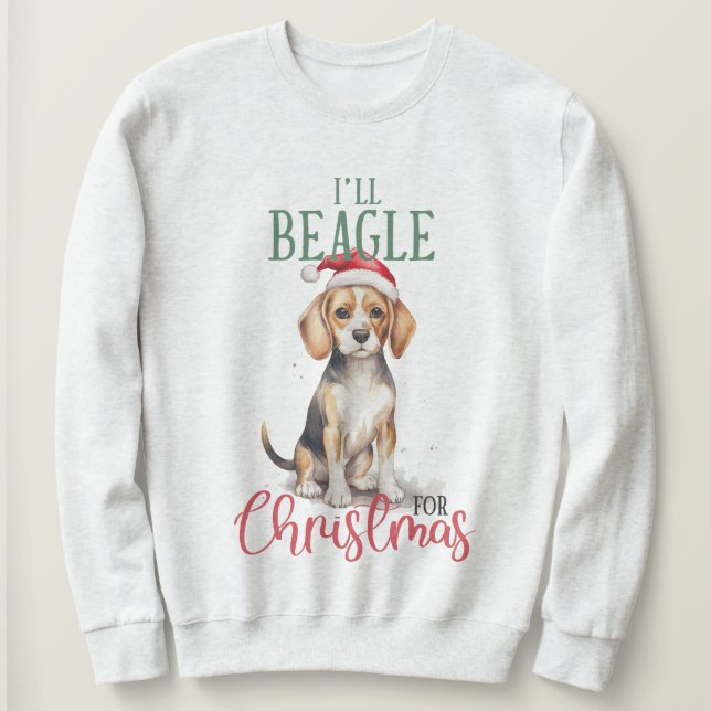 I'll Beagle For Christmas Pet Sweatshirt (Design Front)