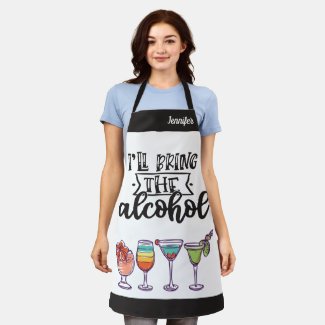 I'll bring the alcohol colorful cocktails humorous apron
