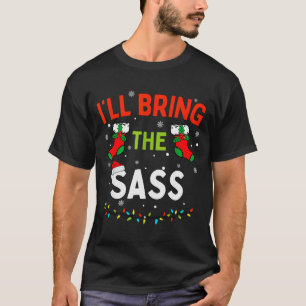 I'll Bring The S Funny Family Matching Christmas T-Shirt