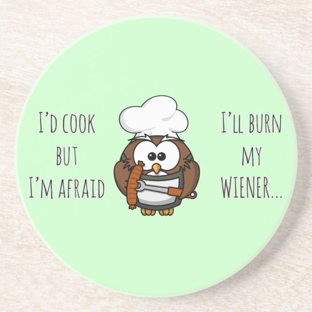 I'll burn my wiener sandstone coaster (Front)