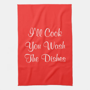 I'll Cook You Wash the Dishes Red 4Alex Kitchen Towel