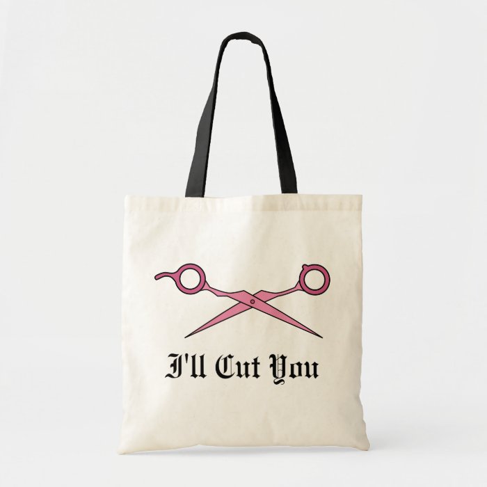 I'll Cut You (Pink Hair Cutting Scissors) Tote Bags
